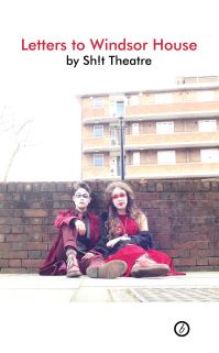 Book Cover for Letters to Windsor House by Sh!t Theatre
