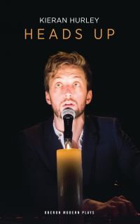 Book Cover for Heads Up by Kieran Hurley