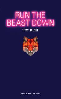Book Cover for Run the Beast Down by Titas Halder