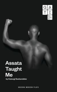 Book Cover for Assata Taught Me by Kalungi Ssebandeke, England) Gate Theatre (London