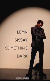 Book Cover for Something Dark by Lemn Sissay