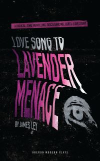 Book Cover for Love Song to Lavender Menace by James Ley