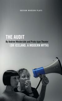 Book Cover for The Audit (Or Iceland, a Modern Myth) by Andrew Westerside, Proto-Type Theater