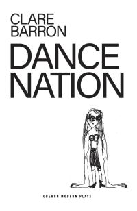 Book Cover for Dance Nation by Clare Barron