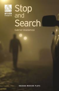 Book Cover for Stop and Search by Gabriel Gbadamosi