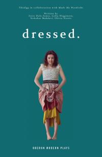 Book Cover for Dressed by Josie Dale-Jones, Lydia Higginson, Nobahar Mahdavai, Olivia Norris