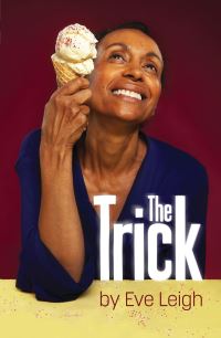 Book Cover for The Trick by Eve Leigh
