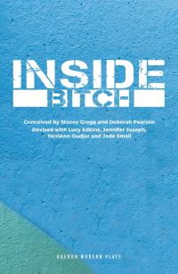 Book Cover for Inside Bitch by Deborah Pearson, Stacey Gregg