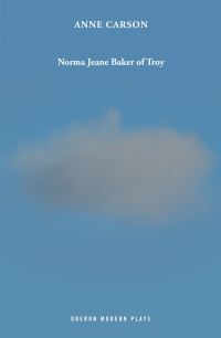 Book Cover for Norma Jeane Baker of Troy by Anne Carson