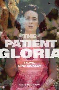 Book Cover for The Patient Gloria by Gina Moxley