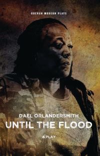Book Cover for Until the Flood by Dael Orlandersmith