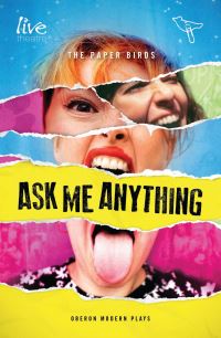 Book Cover for Ask Me Anything by Paper Birds (Theater company)