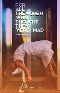 Book Cover for For All the Women Who Thought They Were Mad by Zawe Ashton