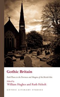 Book Cover for Gothic Britain by William Hughes, Ruth Heholt