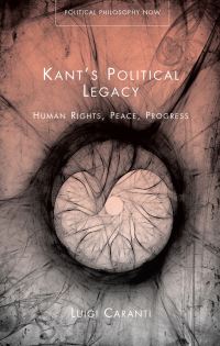 Book Cover for Kant's Political Legacy by Luigi Caranti