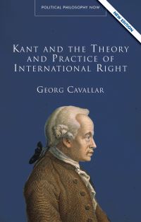Book Cover for Kant and the Theory and Practice of International Right by Georg Cavallar