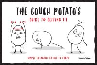 Book Cover for The Couch Potato's Guide to Getting Fit by Jame Easton