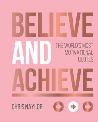 Book Cover for Believe and Achieve by Chris Naylor