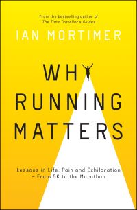 Book Cover for Why Running Matters by Ian Mortimer