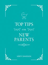 Book Cover for Top Tips for New Parents by Verity Davidson