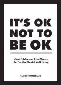 Book Cover for It's OK Not to Be OK by Claire Chamberlain