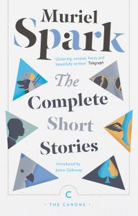 Book Cover for The Complete Short Stories by Muriel Spark