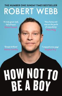 Book Cover for How Not to Be a Boy by Robert Webb