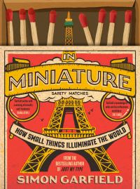 Book Cover for In Miniature by Simon Garfield