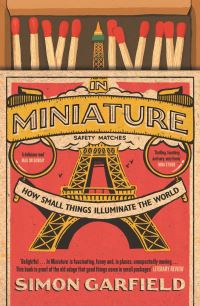 Book Cover for In Miniature by Simon Garfield
