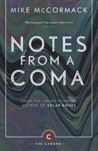 Book Cover for Notes from a Coma by Mike McCormack