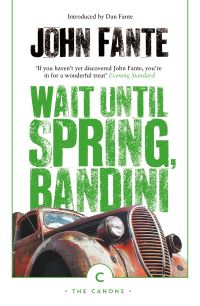 Book Cover for Wait Until Spring, Bandini by John Fante