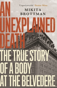 Book Cover for An Unexplained Death by Mikita Brottman