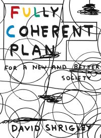 Book Cover for Fully Coherent Plan by David Shrigley