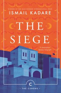Book Cover for The Siege by Ismail Kadare