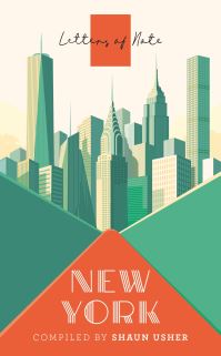 Book Cover for Letters of Note. New York by Shaun Usher