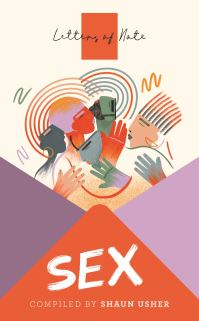 Book Cover for Letters of Note. Sex by Shaun Usher