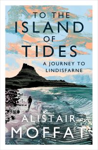 Book Cover for To the Island of Tides by Alistair Moffat