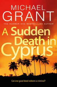 Book Cover for A Sudden Death in Cyprus by Michael Grant