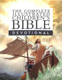 Book Cover for The Complete Illustrated Children's Bible Devotional by Parade Publishing North
