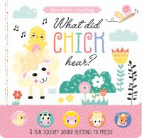 Book Cover for What Did Chick Hear? by Anna Gough