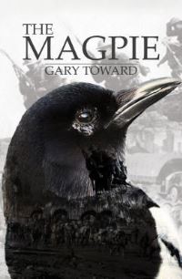 Book Cover for The Magpie by Gary Toward