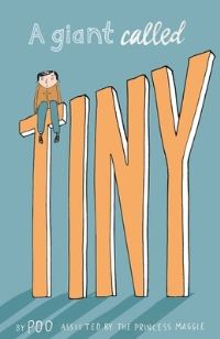 Book Cover for A Giant Called Tiny by Poo