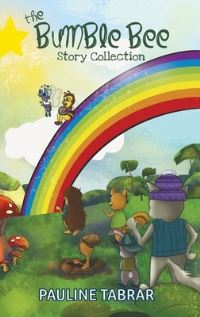 Book Cover for The Bumble Bee Story Collection by Pauline Tabrar