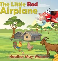 Book Cover for The Little Red Airplane by Heather MayWarren