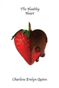 Book Cover for The Healthy Heart by Charlene Evelyn Quinn