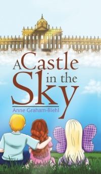 Book Cover for A Castle in the Sky by Anne GrahamBiehl