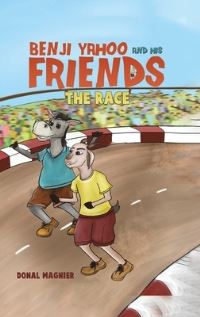 Book Cover for Benji Yahoo and His Friends by Donal Magnier