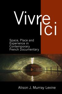 Book Cover for Vivre Ici by Alison J Murray Levine