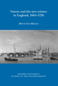 Book Cover for Nature and the New Science in England, 1665-1726 by Denys Van Renen