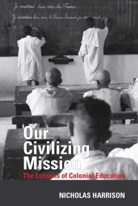 Book Cover for Our Civilizing Mission by Nicholas Harrison